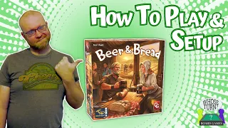 How to Setup and Play Beer and Bread