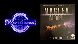 Maglev Metro - Legends of Nerdvana Review