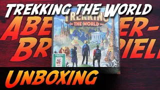 Trekking the World - Brettspiel Unboxing (Underdog Games)