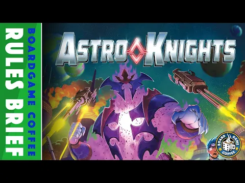 Astro Knights - Rules Brief