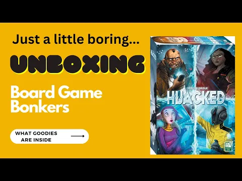 Unboxing | Hijacked