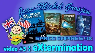 Space Empires, video #3 : Extermination