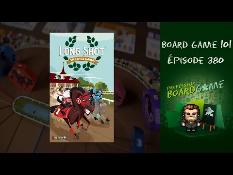 Board Game 101 (EP380) Long Shot: The Dice Game - Règles et critique