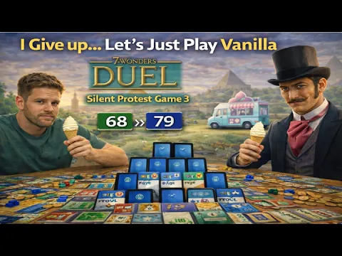 I Give up... Let's Just Play Vanilla 7 Wonders Duel SilentProtest