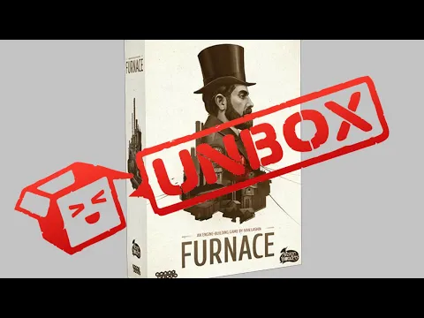 Unboxing Furnace