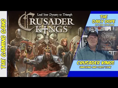 Crusader Kings: The Board Game - Unboxing and First Look on The Daily Dope #334