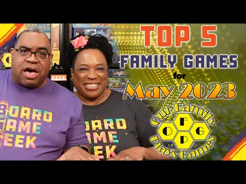 Top 5 Family Games for May 2023 - Top 5's w/ Our Family Plays Games
