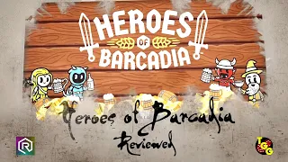 Heroes of Barcadia Reviewed