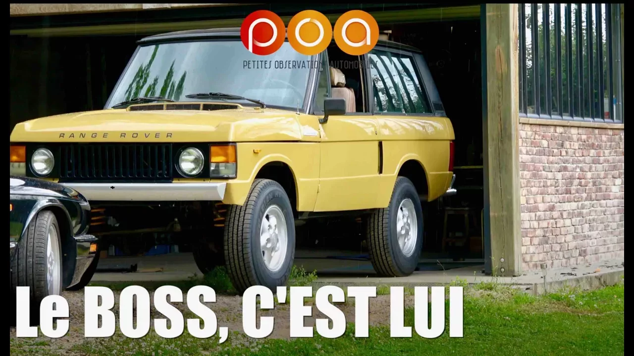 Range Rover 1ère génération :  le Boss, c'est lui