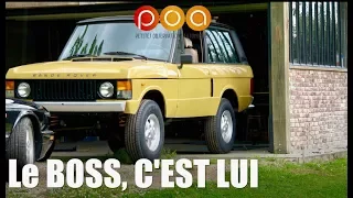 Range Rover 1ère génération :  le Boss, c'est lui