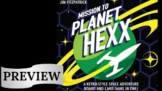 Mission to Planet Hexx!: Gen Con 2022 Preview