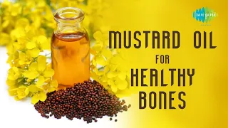 Mustard Oil For Healthy Bones | सरसों  के तेल के फायदे  | Masalon Ki Kahani | Anmol Kak