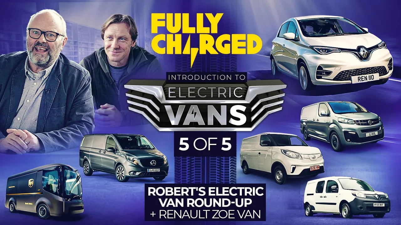 Introduction to ELECTRIC VANS episode 5 including Renault Zoe Van | 100% Independent, 100% Electric