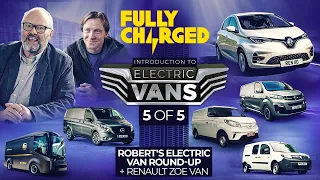 Introduction to ELECTRIC VANS episode 5 including Renault Zoe Van | 100% Independent, 100% Electric