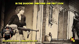 In the Shadows Live Unboxing and First Look on The Gaming Gang Dispatch #1149
