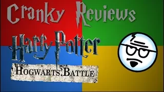 Cranky Reviews - Harry Potter Hogwarts Battle