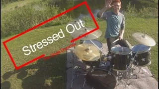 Stressed Out-21 Pilots   (Drum Cover)