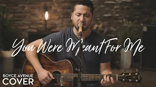 You Were Meant For Me - Jewel (Boyce Avenue acoustic cover) on Spotify & Apple