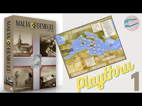 Malta Besieged 1940-42 Playthru 1 - Intro & Initial Turn