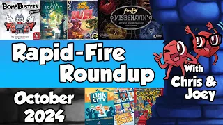 Rapid Fire Roundup October 2024 - Chris and Joey