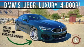 The 2022 BMW Alpina B8 Gran Coupe Is An Exclusively Quick & Luxurious 4-Door GT