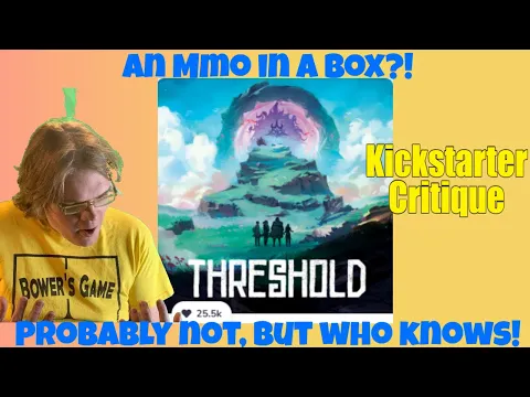 Threshold - Apparently, it's a big deal - Kickstarter Critique Review