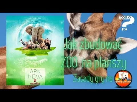 Ark Nova czyli budujemy nowoczesne ZOO