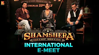 Shamshera | International E-Meet | Ranbir Kapoor | Vaani Kapoor | Karan Malhotra