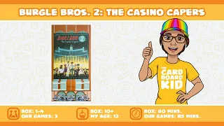 The Cardboard Kid - 311: Burgle Bros 2: The Casino Capers