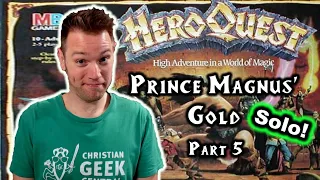 HeroQuest (Quest 4: Prince Magnus' Gold, Part 5) - STDF, Part 5
