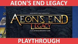Aeon's End Legacy - Playthrough - slickerdrips
