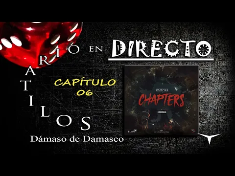 🔴Partida Vampire Chapters🔴6. Cuando se cierra una puerta #DirectoConDD #solitario