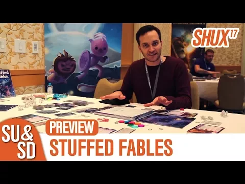 Stuffed Fables - SHUX Preview