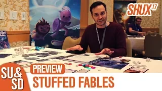 Stuffed Fables - SHUX Preview