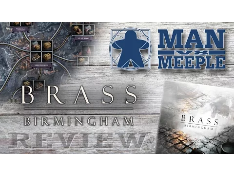 Brass: Birmingham (Roxley Games) Review by Man Vs Meeple