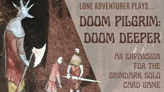 Doom Pilgrim | Solo narrative game playthrough with Doom Deeper expansion