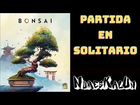 Bonsai - Partida en Solitario