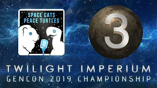 GenCon 2019 Twilight Imperium Finals Round 3