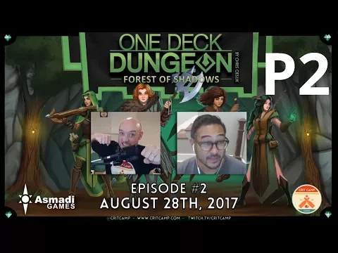 One Deck Dungeon: Forest of Shadows EP2 - P2