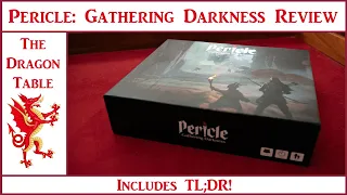 Pericle: Gathering Darkness Review - The Dragon Table