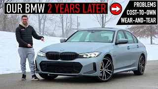 Starting to Get Expensive?? ... Our BMW 3-Series Ownership 2 Years Later (How's it Holding Up??)