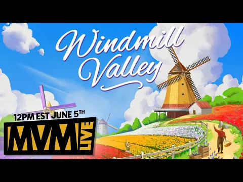 Windmill Valley - MvM Live Play