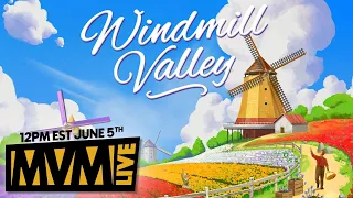 Windmill Valley - MvM Live Play