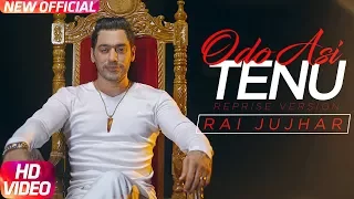 Odo Asi Tenu | Reprise Version | Rai Jujhar | Latest Punjabi Song Collection | Speed Records