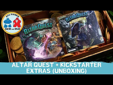 Altar Quest with Kickstarter Extras! (Unboxing)