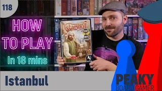 Peaky Boardgamer Episode #118 - Istanbul - Full rules explanation (English)