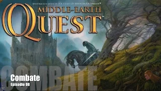 Middle Earth Quest E08 - Combate
