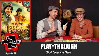 Pandemic Iberia | Play-through with James and Talia