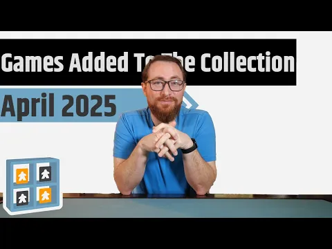 The Games I Added To My Collection In April 2025 - Puerto Rico, Hutan, Through the Desert & More!!