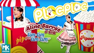 Aline Barros - Ploc Ploc - DVD Aline Barros e Cia Tim-Tim por Tim-Tim